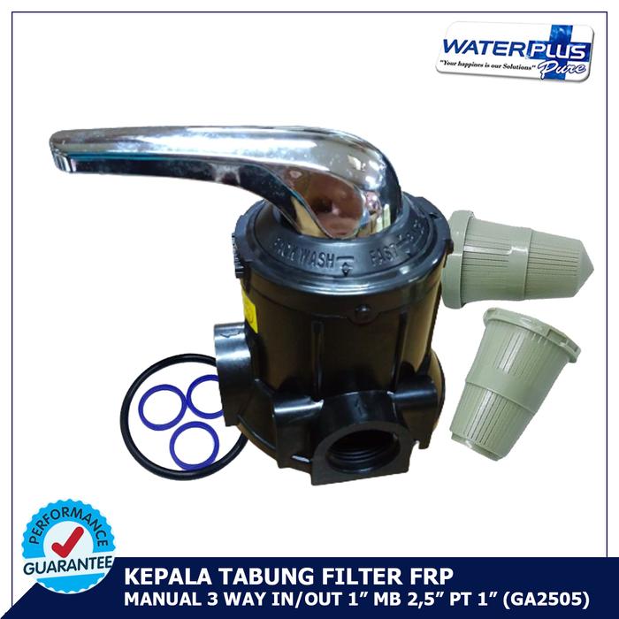 Kepala Tabung Filter Air Manual 3 Way Inlet/Outlet 1" Waterpro