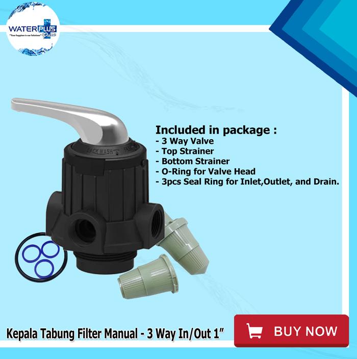 Kepala Tabung Filter Air Manual 3 Way Inlet/Outlet 1" Waterpro